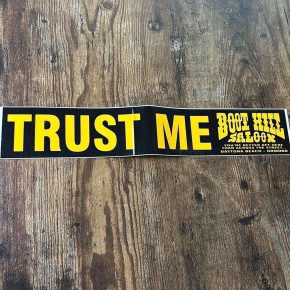 NOS Vintage 90s Boot Hill Saloon Daytona Bumper Sticker TRUST ME - Picture 1 of 4